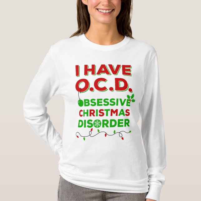 OCD Obsessive Christmas Disorder T-shirts (Front)