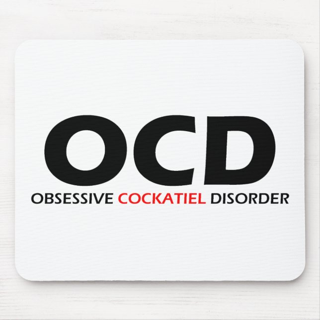 OCD - Obsessive Cockatiel Disorder Mouse Pad (Front)