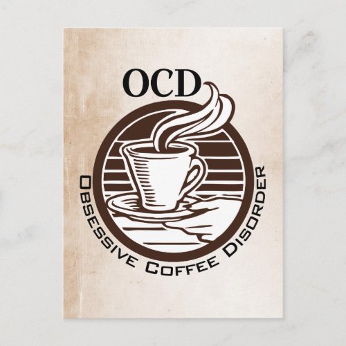 OCD Obsessive Coffee Disorder Postcard