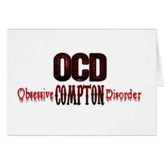 OCD- Obsessive Compton Disorder Cards