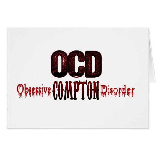 OCD- Obsessive Compton Disorder Cards (Front Horizontal)