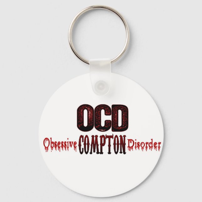 OCD- Obsessive Compton Disorder Keychain (Front)