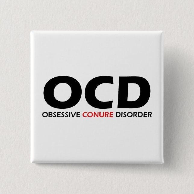 OCD - Obsessive Conure Disorder Button (Front)