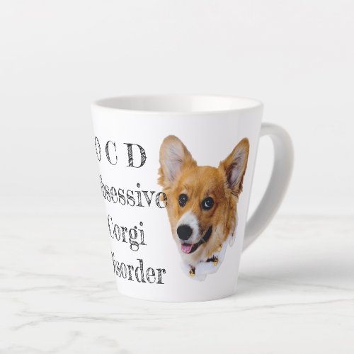 OCD Obsessive Corgi Disorder Latte Mug