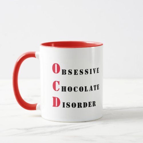 OCD _ Red and Black Obsessive Chocolate Disorder  Mug