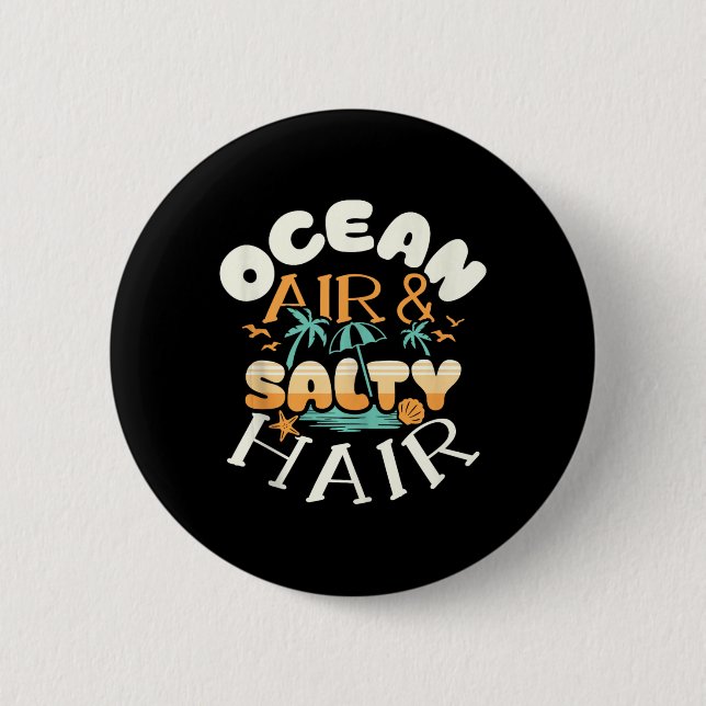 Ocean Air Amp Salty Hair Beach Summer Vacations Fu Button (Front)