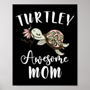 Ocean Animal Lover Mom Mothers Day Gift Idea Turtl Poster