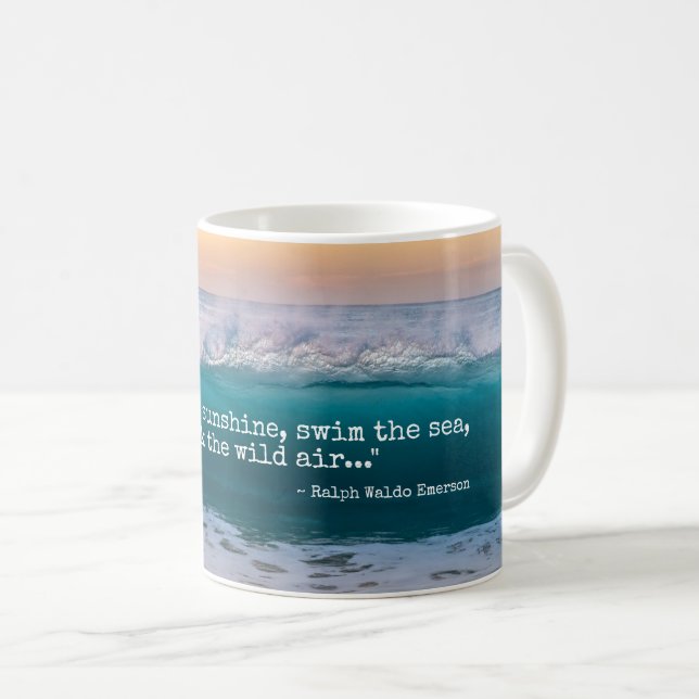 Ocean Beach Wave Emerson Quote Tea or Coffee Mug (Front Right)