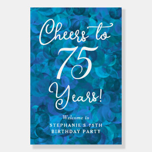 Ocean Blue Cheers to 75 Years Birthday Welcome Foam Board