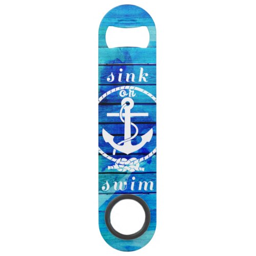 Ocean Blue Watercolor Wood and Anchor Quote Speed Bottle Opener