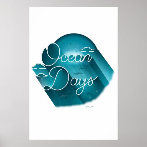 Ocean Days Poster 24x36