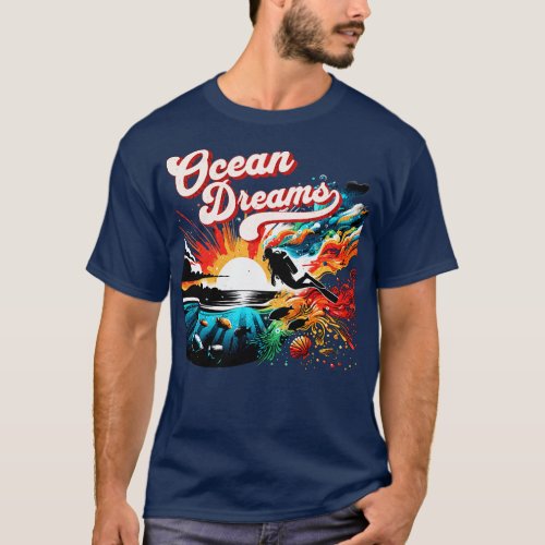 Ocean Dream Scuba Diver Design T_Shirt