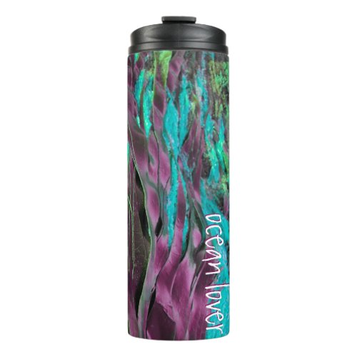 Ocean Lover Seaweed Water Grass Turquoise Text Thermal Tumbler