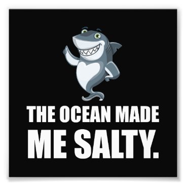 Ocean Made Me Salty Shark Photo Print Ocean Made Me Salty Shark Photo Print