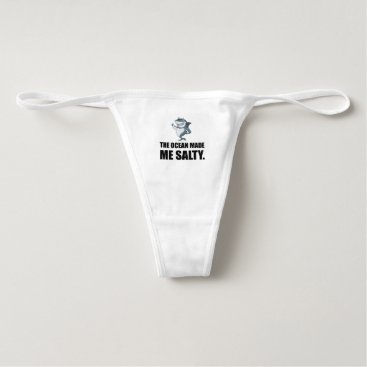 Ocean Made Me Salty Shark Thong Ocean Made Me Salty Shark Thong