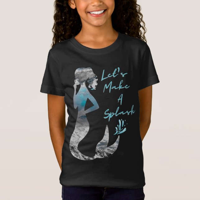 Ocean Mermaid Let's Make A Splash T-Shirt (Front)