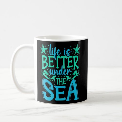 Ocean Mermaid Life Under The Sea Vacation Marine B Coffee Mug