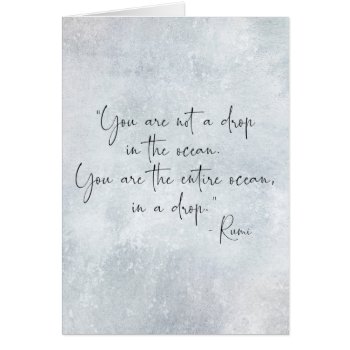 Ocean Quote You Are Not A Drop In The Ocean -rumi by SilverSpiral at Zazzle
