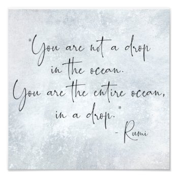 Ocean Quote You Are Not A Drop In The Ocean -rumi Photo Print by SilverSpiral at Zazzle