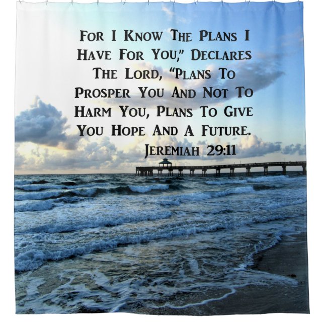 OCEAN SCENE JEREMIAH 29:10 PHOTO DESIGN SHOWER CURTAIN (Front)