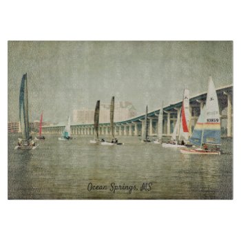 Ocean Springs  Ms Sailboats Cutting Board by jonicool at Zazzle
