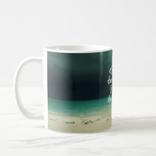Ocean Storm with God Quote Coffee Mug