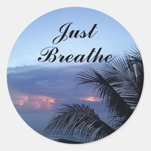 Ocean Sunrise Palm Tree Just Breathe Classic Round Sticker