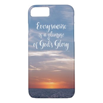 Ocean Sunrise With Glimpse Of God's Glory Quote Iphone 8/7 Case by Christian_Quote at Zazzle