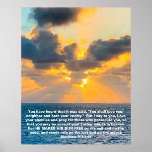 Ocean Sunrise, with Scripture Verse Matthew 5:43 Poster