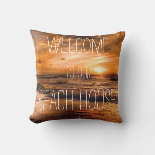 Ocean Sunset Beach House Welcome Throw Pillow