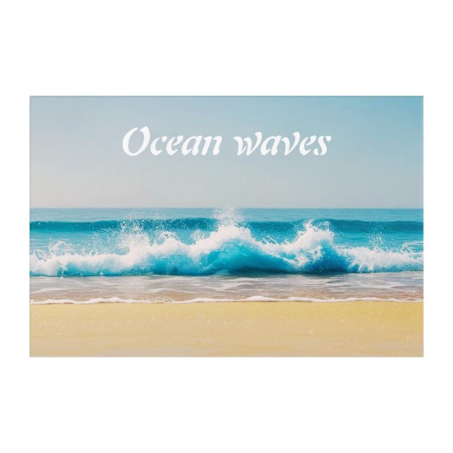 Ocean waves  acrylic print (Front)