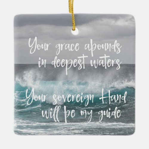 Ocean with Christian Faith Quote Grace Abounds Ceramic Ornament