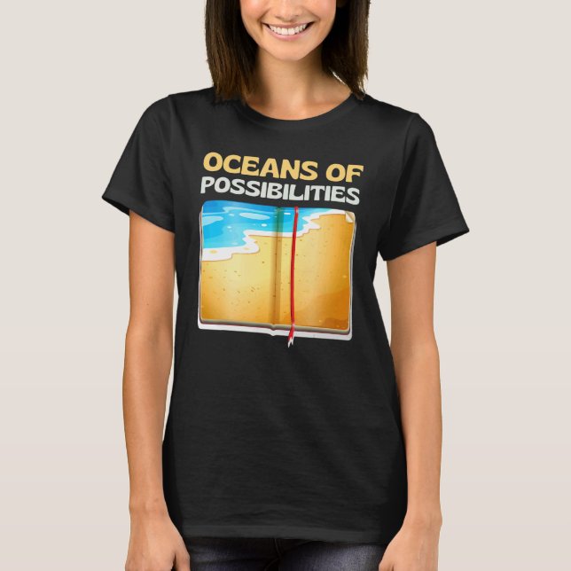 Oceans of Possibilities Reading Books Readers bibl T-Shirt (Front)