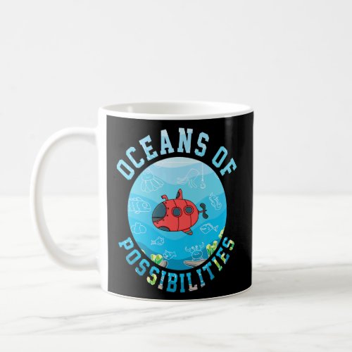 Oceans Of Possibilities Summer Reading  Submarine  Coffee Mug