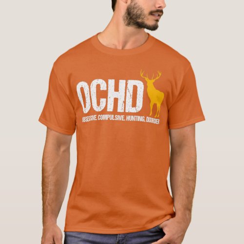 ochd hunting hunter deer hunter T_Shirt