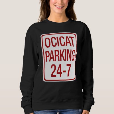 Ocicat Parking Sweatshirt