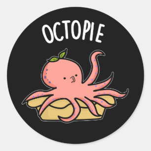 Octo-pie Funny Octopus Pie Pun Dark BG Classic Round Sticker