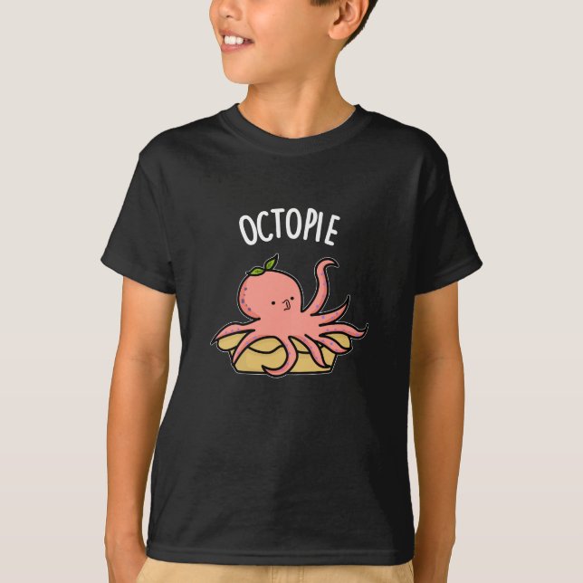 Octo-pie Funny Octopus Pie Pun Dark BG T-Shirt (Front)