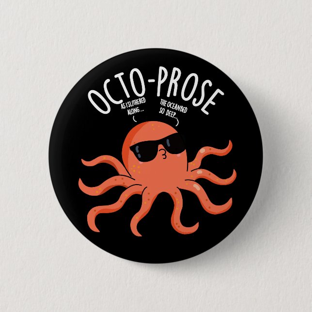 Octo-prose Funny Octopus Pun Dark BG Button (Front)