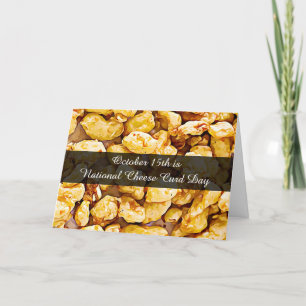October 15th is National Cheese Curd Day Card