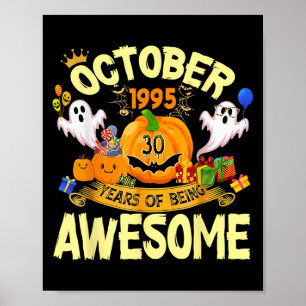 October 1995 30 Years Of Being Awesome Funny Hallo Poster