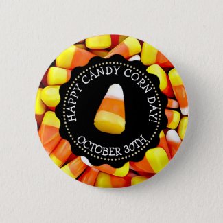 October 30th is National Candy Corn Day Button