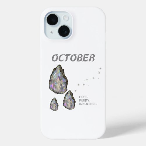October Birthstone Opal Gray Color iPhone 15 Case