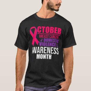 October Breast Cancer And Domestic Violence Awaren T-Shirt