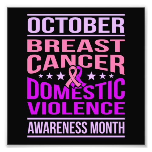 October Domestic Violence Awareness Month Support Photo Print