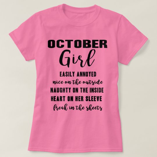 October Girl Birthday Gift Funny Ladies T Shirt | Zazzle.com