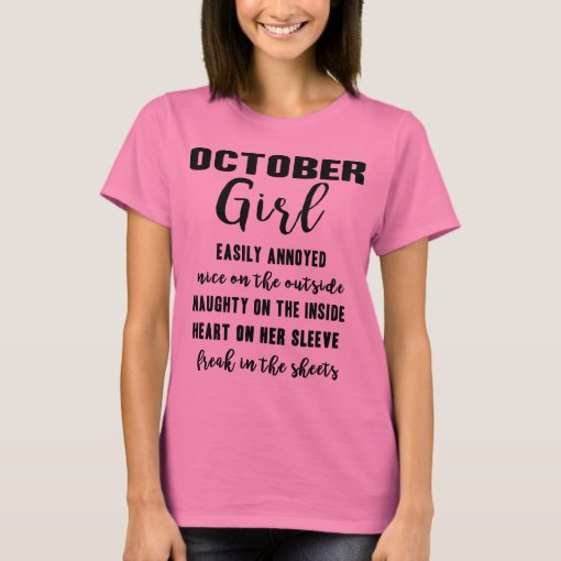 October Girl Birthday Gift Funny Ladies T Shirt | Zazzle