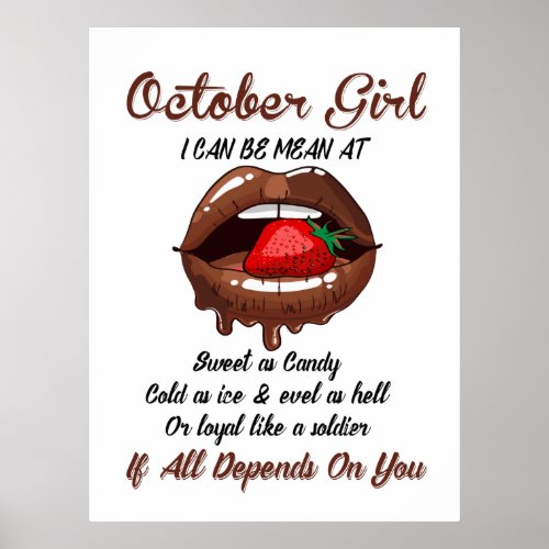 October Girl I Can Be Mean At Sweet As Candy Poster