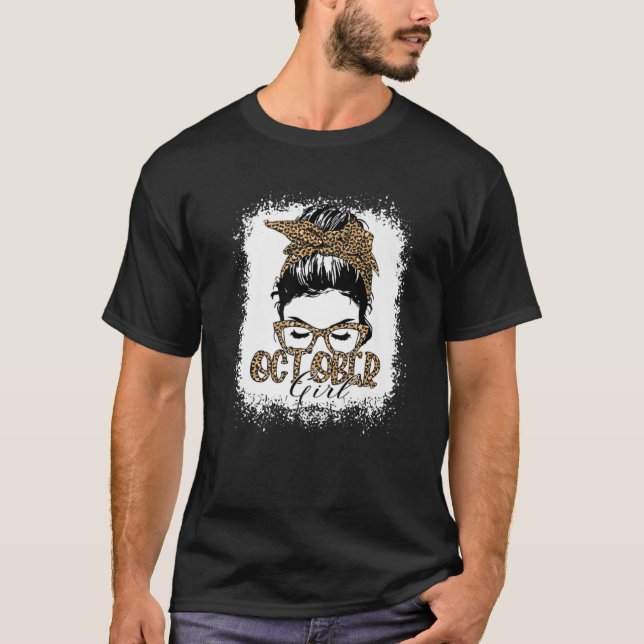 October Girl Messy Hair Bun Sunglasses Leopard Lad T-Shirt (Front)