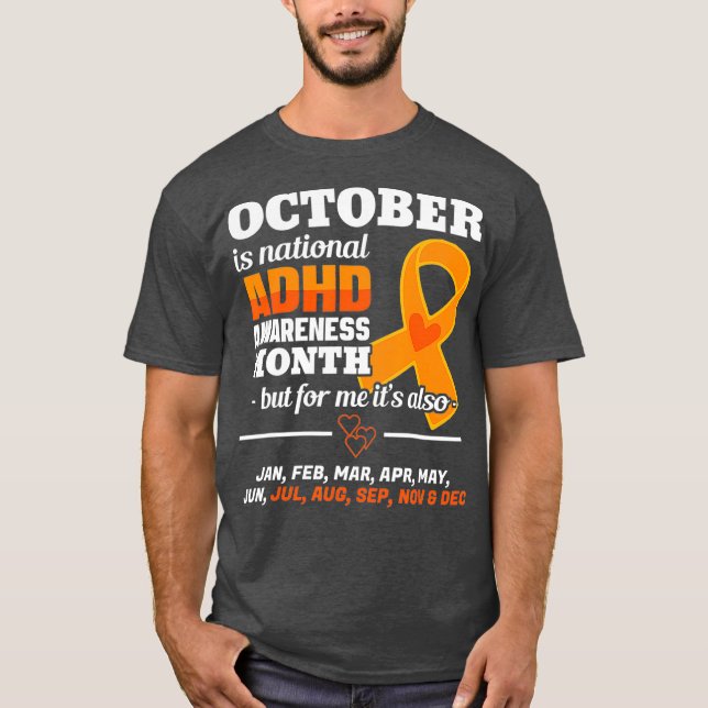 October Is ADHD Awareness Month National Orange T-Shirt (Front)